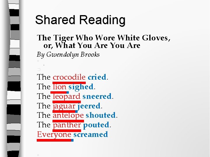 Shared Reading The Tiger Who Wore White Gloves, or, What You Are By Gwendolyn Shared Reading The Tiger Who Wore White Gloves, or, What You Are By Gwendolyn