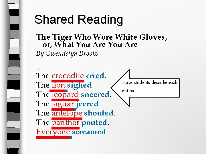 Shared Reading The Tiger Who Wore White Gloves, or, What You Are By Gwendolyn Shared Reading The Tiger Who Wore White Gloves, or, What You Are By Gwendolyn