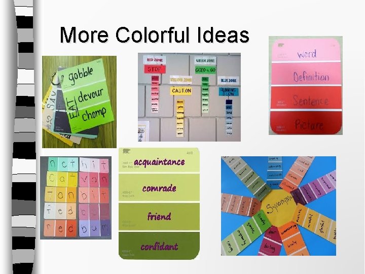More Colorful Ideas More Colorful Ideas
