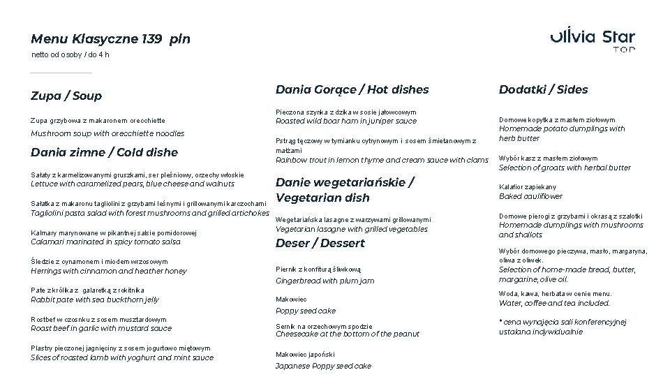 Menu Klasyczne 139 pln netto od osoby / do 4 h Zupa / Soup