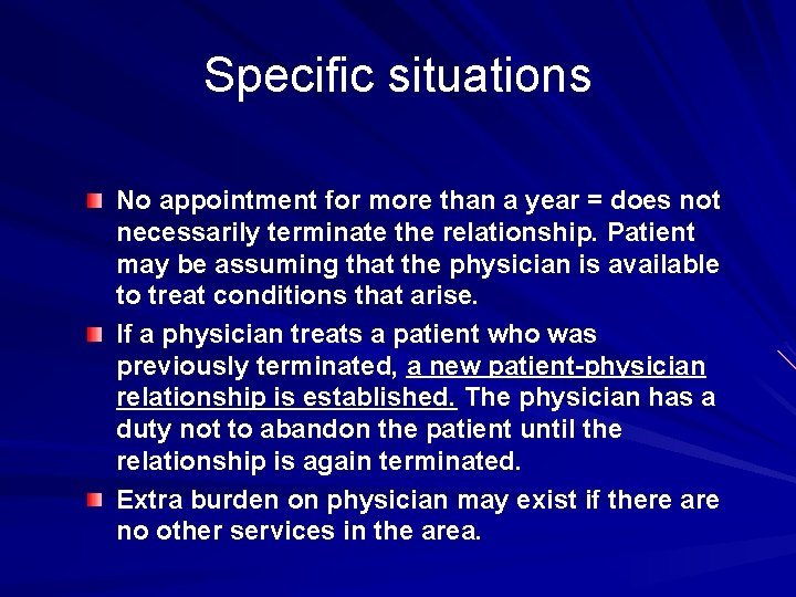 Specific situations No appointment for more than a year = does not necessarily terminate