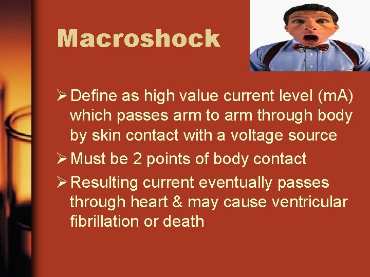 Macroshock Ø Define as high value current level (m. A) which passes arm to