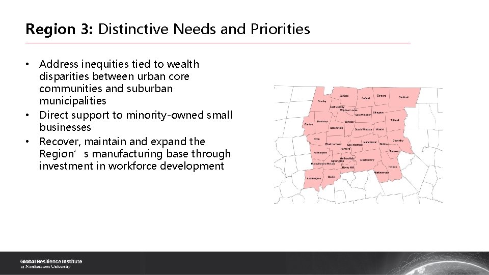Region 3: Distinctive Needs and Priorities • Address inequities tied to wealth disparities between