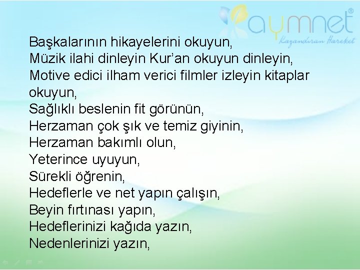 Başkalarının hikayelerini okuyun, Müzik ilahi dinleyin Kur’an okuyun dinleyin, Motive edici ilham verici filmler