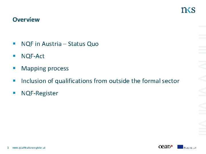 Overview § NQF in Austria – Status Quo § NQF-Act § Mapping process §