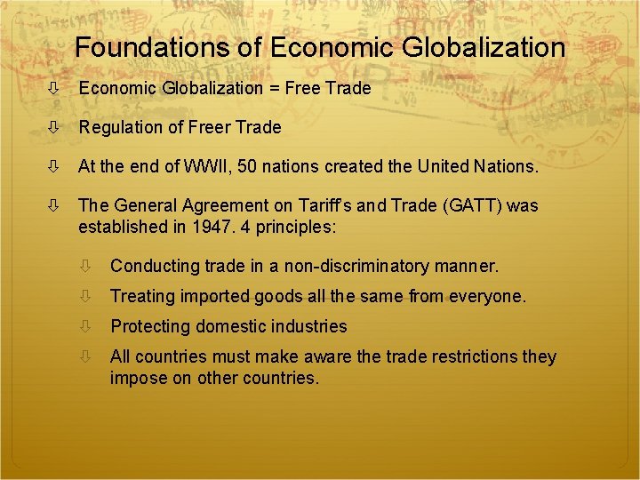 Foundations of Economic Globalization = Free Trade Regulation of Freer Trade At the end Foundations of Economic Globalization = Free Trade Regulation of Freer Trade At the end