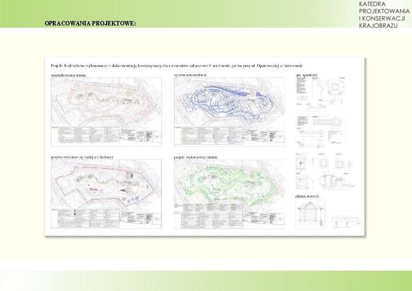 OPRACOWANIA PROJEKTOWE: 