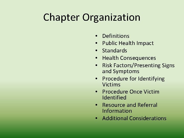 Chapter Organization • • • Definitions Public Health Impact Standards Health Consequences Risk Factors/Presenting