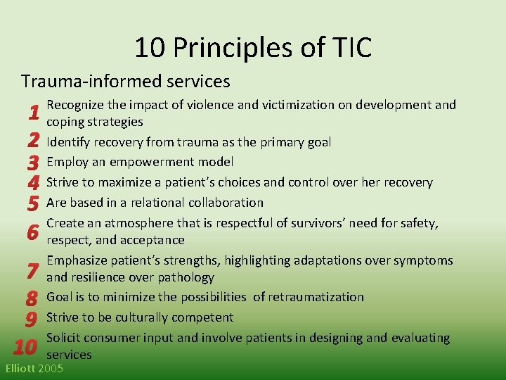 10 Principles of TIC Trauma-informed services 1 2 3 4 5 6 7 8