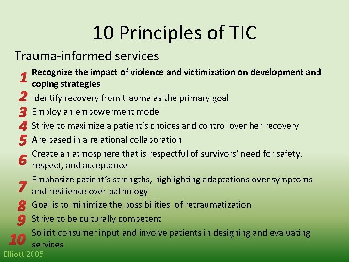 10 Principles of TIC Trauma-informed services 1 2 3 4 5 6 7 8