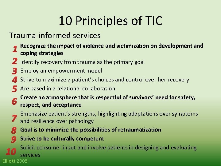 10 Principles of TIC Trauma-informed services 1 2 3 4 5 6 7 8