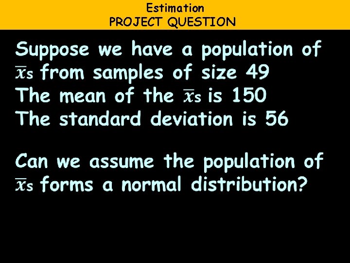 Estimation PROJECT QUESTION 