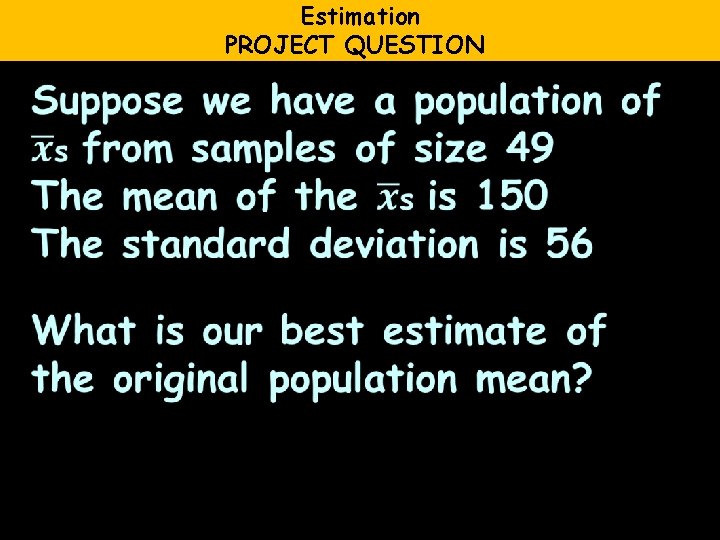 Estimation PROJECT QUESTION 