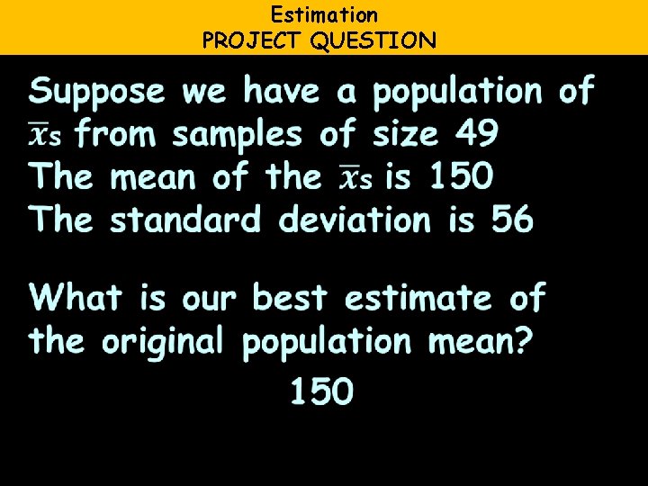 Estimation PROJECT QUESTION 