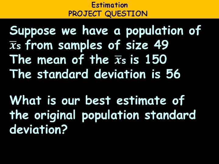 Estimation PROJECT QUESTION 
