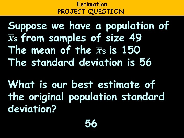 Estimation PROJECT QUESTION 