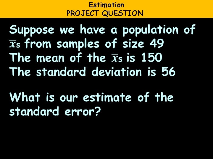 Estimation PROJECT QUESTION 