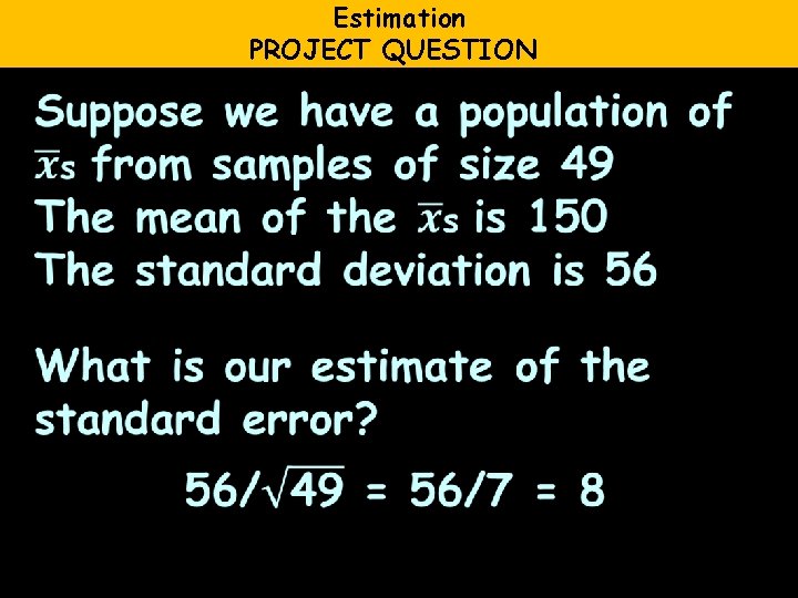Estimation PROJECT QUESTION 