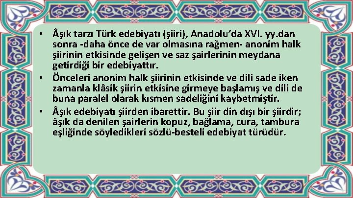  • şık tarzı Türk edebiyatı (şiiri), Anadolu’da XVI. yy. dan sonra daha önce