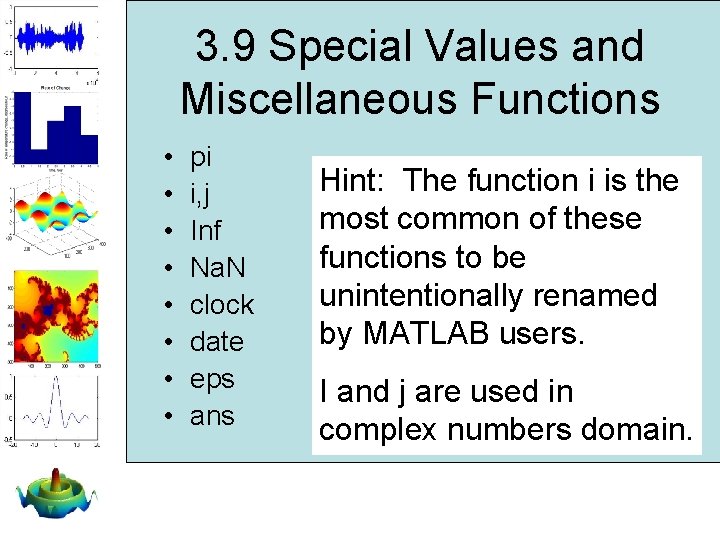 3. 9 Special Values and Miscellaneous Functions • • pi i, j Inf Na. 3. 9 Special Values and Miscellaneous Functions • • pi i, j Inf Na.