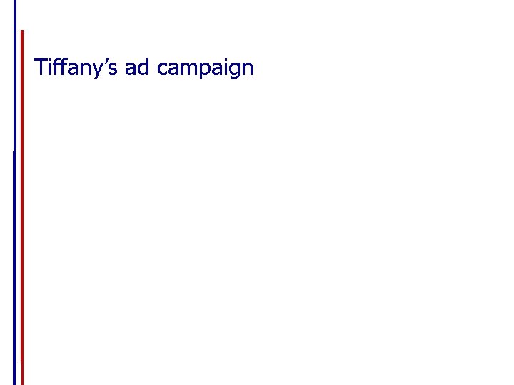 Tiffany’s ad campaign 