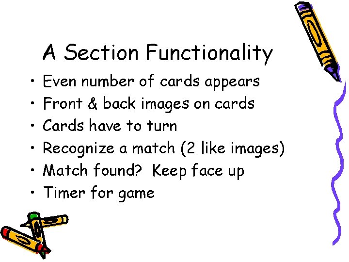 A Section Functionality • • • Even number of cards appears Front & back