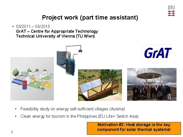 Project work (part time assistant) • 03/2011 – 03/2013 : Gr. AT – Centre