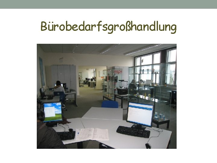 Bürobedarfsgroßhandlung 