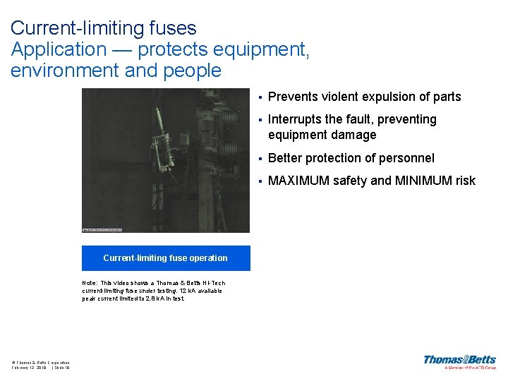 Current-limiting fuses Application — protects equipment, environment and people Current-limiting fuse operation Note: This