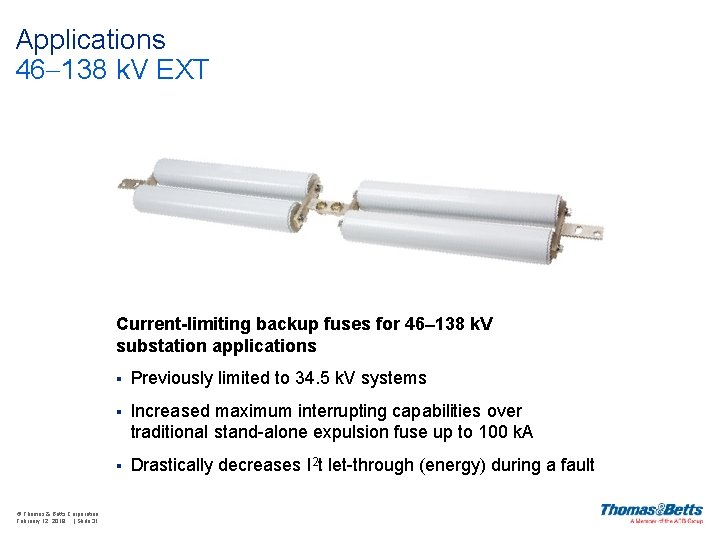 Applications 46 138 k. V EXT Current-limiting backup fuses for 46 138 k. V