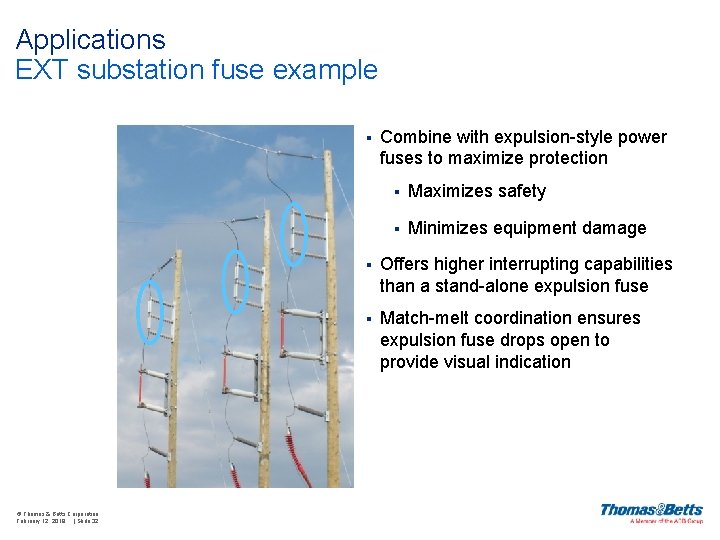 Applications EXT substation fuse example § © Thomas & Betts Corporation February 12, 2018