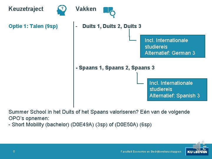 Keuzetraject Vakken Optie 1: Talen (9 sp) - Duits 1, Duits 2, Duits 3