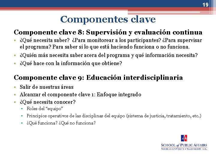 19 Componentes clave Componente clave 8: Supervisión y evaluación continua • ¿Qué necesita saber?