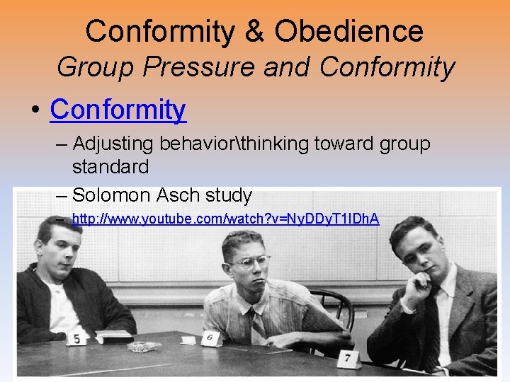 Conformity & Obedience Group Pressure and Conformity • Conformity – Adjusting behaviorthinking toward group