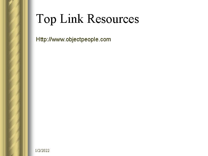 Top Link Resources Http: //www. objectpeople. com 1/2/2022 