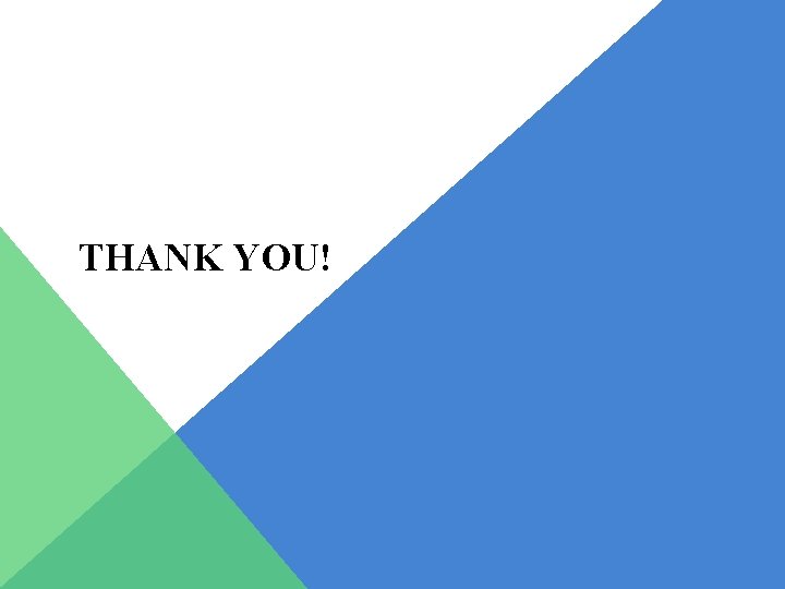 THANK YOU! 