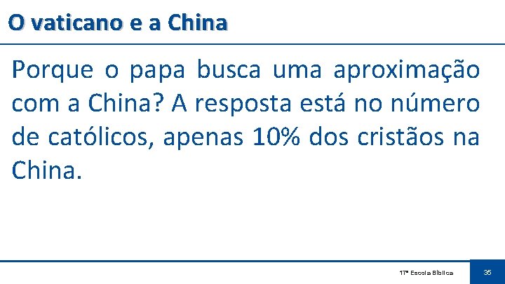 O vaticano e a China Porque o papa busca uma aproximação com a China?