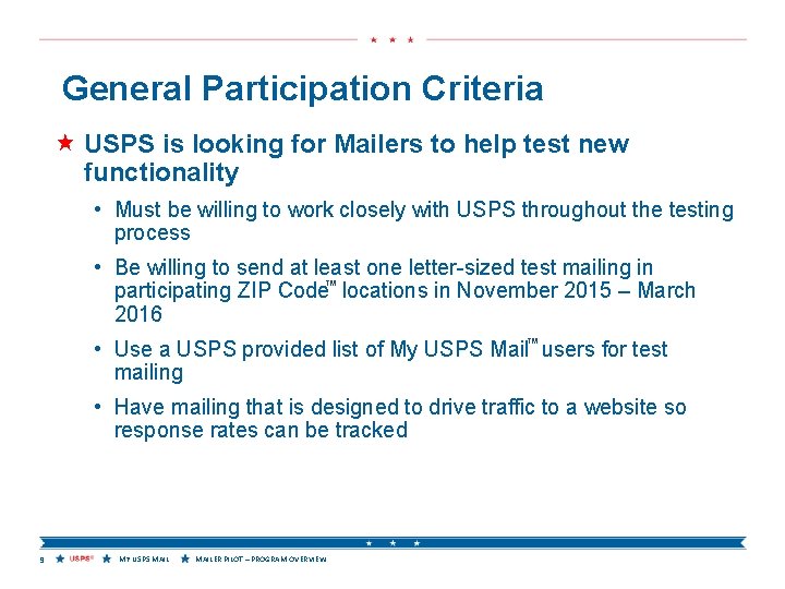 General Participation Criteria « USPS is looking for Mailers to help test new functionality