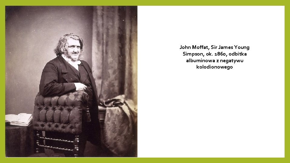 John Moffat, Sir James Young Simpson, ok. 1860, odbitka albuminowa z negatywu kolodionowego 
