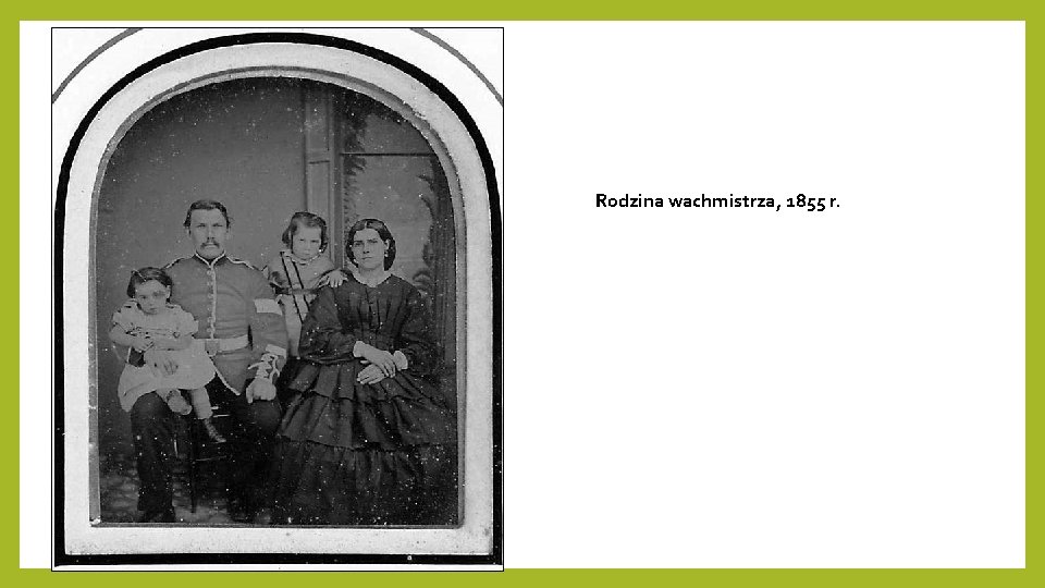 Rodzina wachmistrza, 1855 r. 