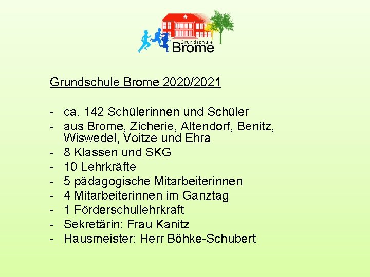 Grundschule Brome 2020/2021 - ca. 142 Schülerinnen und Schüler - aus Brome, Zicherie, Altendorf,