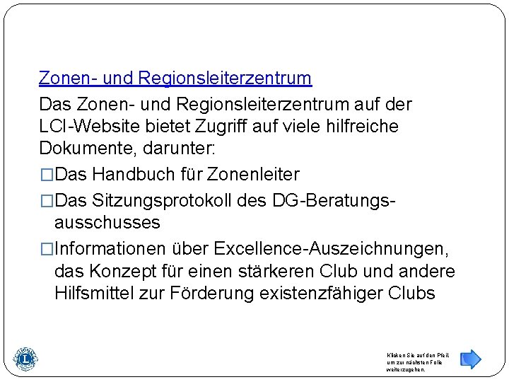 Zonen- und Regionsleiterzentrum Das Zonen- und Regionsleiterzentrum auf der LCI-Website bietet Zugriff auf viele