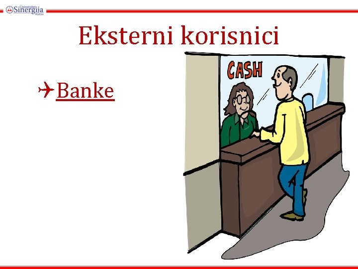 Eksterni korisnici QBanke Eksterni korisnici QBanke