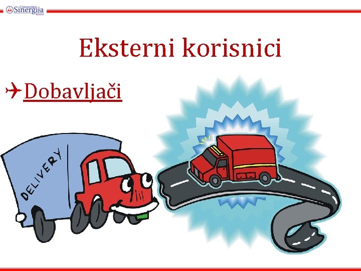 Eksterni korisnici QDobavljači Eksterni korisnici QDobavljači
