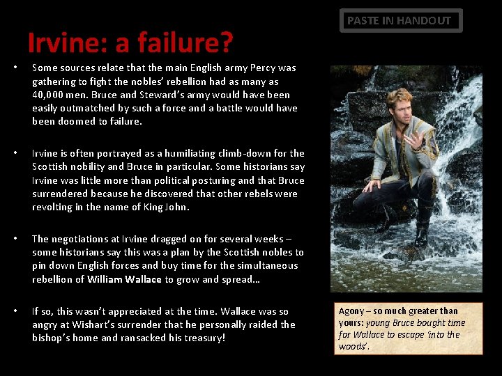 Irvine: a failure? • Some sources relate that the main English army Percy was