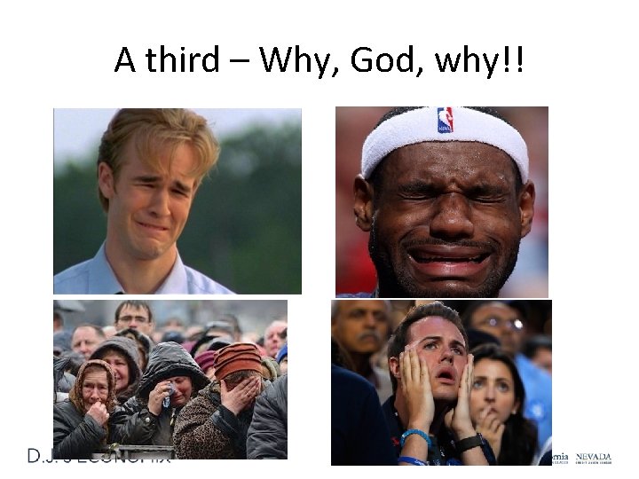 A third – Why, God, why!! 