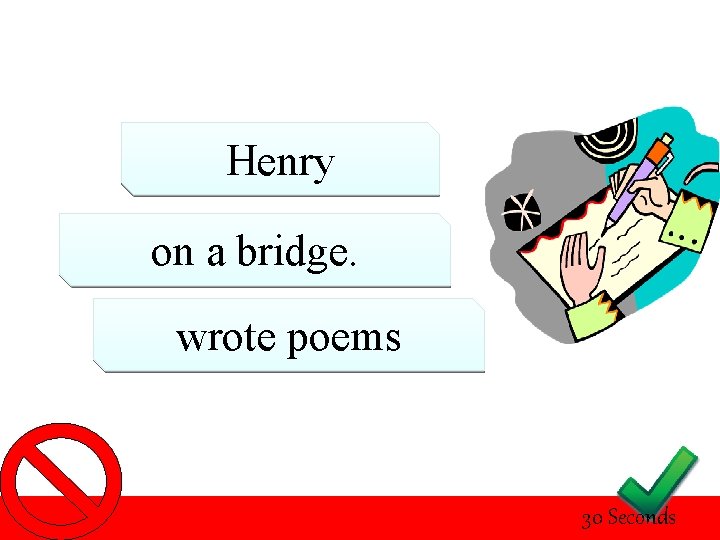 Henry on a bridge. wrote poems 30 Seconds 
