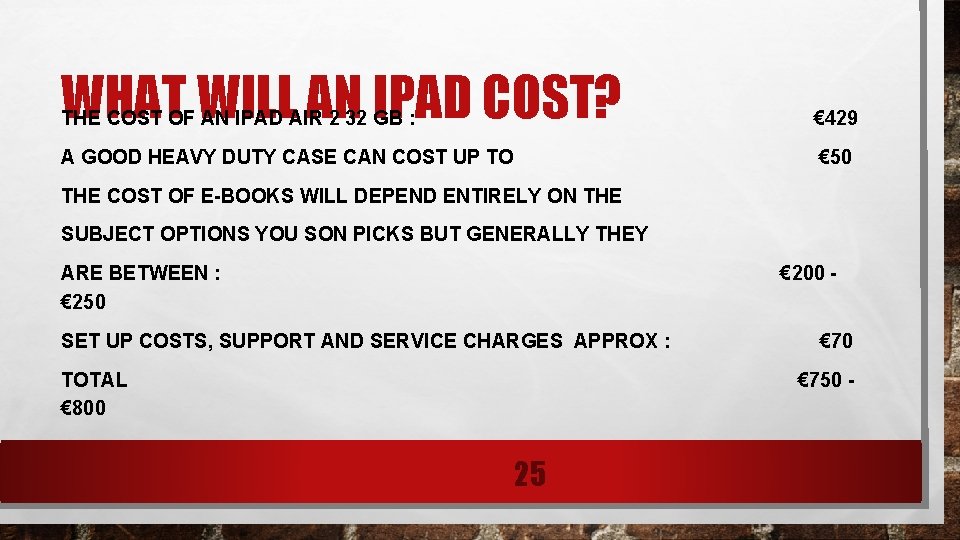 WHAT WILL AN IPAD COST? THE COST OF AN IPAD AIR 2 32 GB