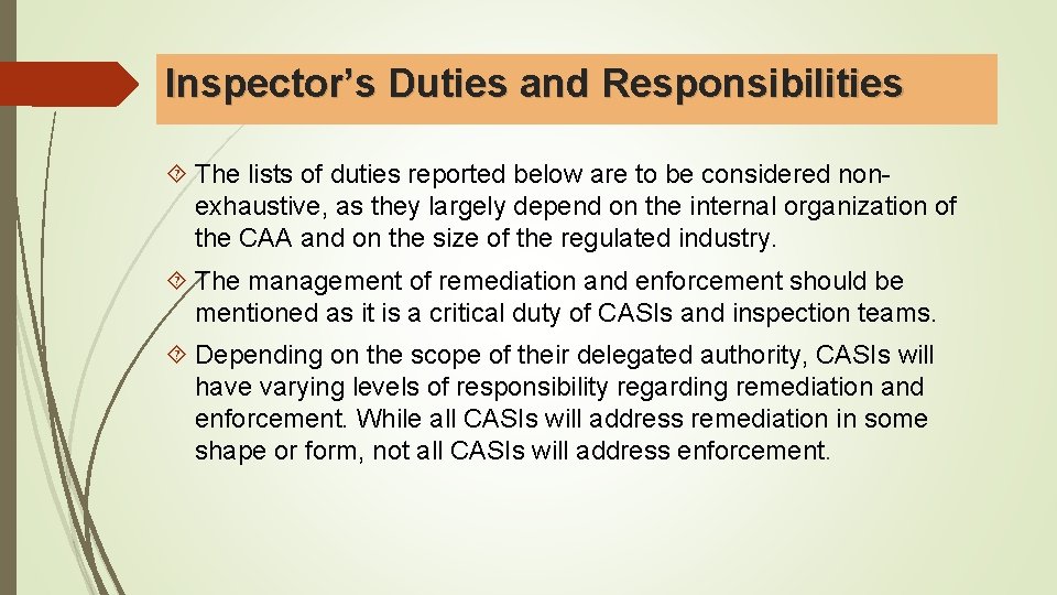 Inspector’s Duties and Responsibilities The lists of duties reported below are to be considered