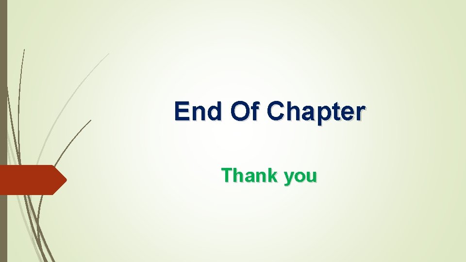 End Of Chapter Thank you 